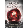 The World in a Glass Dome