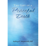 The Gift of a Peaceful Death