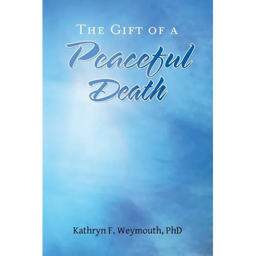 The Gift of a Peaceful Death