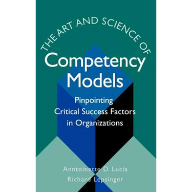 The Art & Science of Competency Models