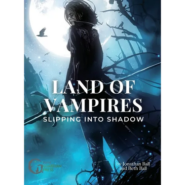 Land of Vampires: Slipping into Shadow