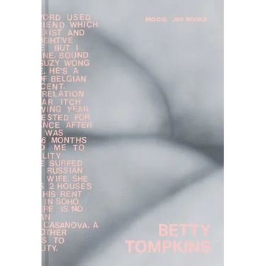 Betty Tompkins: Raw Material