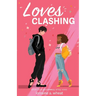 Loves Clashing