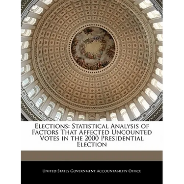 Elections: Statistical Analysis of Factors That Affected Uncounted Votes in the 2000 Presidential Election
