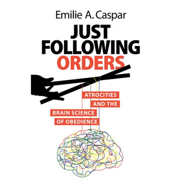 Just Following Orders