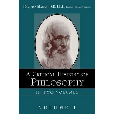 A Critical History of Philosophy Volume 1