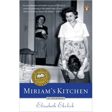 Miriam's Kitchen: A Memoir