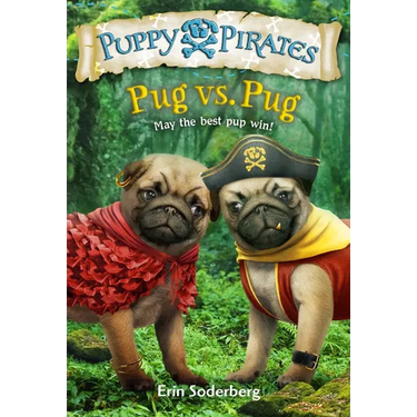 Puppy Pirates #6: Pug vs. Pug
