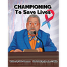 Championing to Save Lives