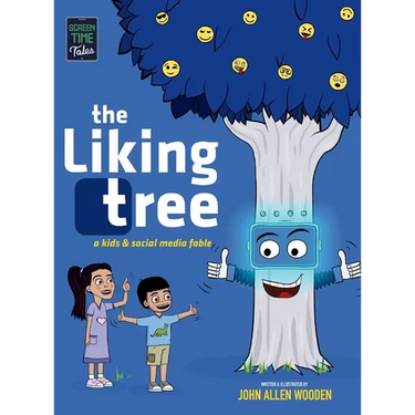 The Liking Tree: A Funny Picture Book About Kids, Social Media, Screen Time Overload, and Living Unplugged