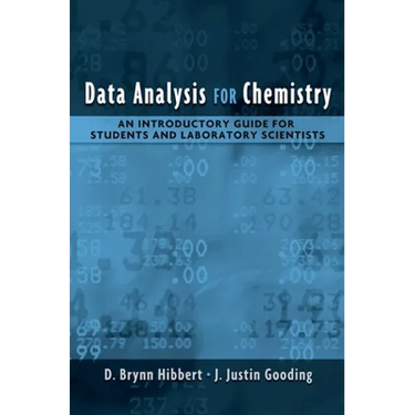 Data Analysis for Chemistry: An Introductory Guide for Students and Laboratory Scientists