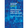 Mathematical Rigour and Informal Proof