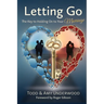 Letting Go: The Key to Holding On to Your Marriage