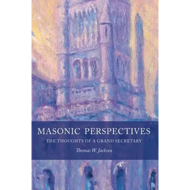 Masonic Perspectives: The Thoughts of a Grand Secretary