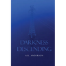 Darkness Descending