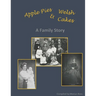 Apple Pies and Welsh Cakes: A Family Story