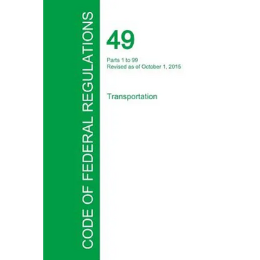 Code of Federal Regulations Title 49, Volume 1, October 1, 2015