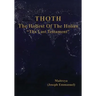 THOTH, The Holiest Of The Holies, "The Last Testament"