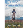 Voyage of A Conservationist: A Memoir