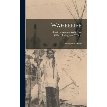 Waheenee; an Indian Girl's Story