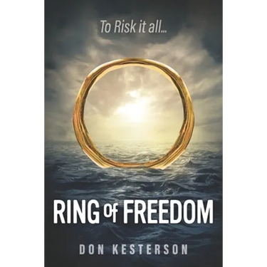 Ring of Freedom: The saga of a Vietnamese family to escape the communists with only the clothes on their back, Thai pirates, stuck in r