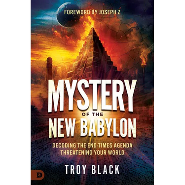 Mystery of the New Babylon: Decoding the End-Times Agenda Threatening Your World