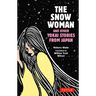 The Snow Woman and Other Yokai Stories from Japan