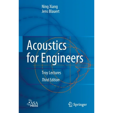 Acoustics for Engineers: Troy Lectures