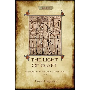The Light of Egypt: The Science of the Soul and the Stars. Vol. 2