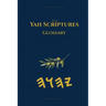 Yah Scriptures Glossary