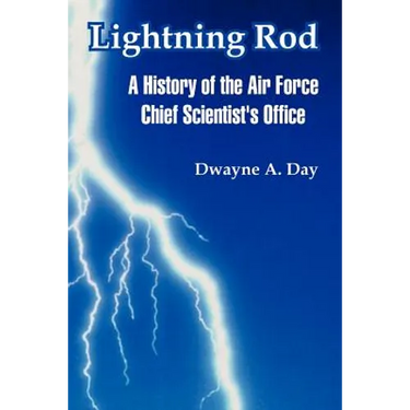 Lightning Rod: A History of the Air Force Chief Scientist's Office