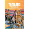 Thailand Travel Guide 2024: The Ultimate Book To Discovering The Best Of Thailand