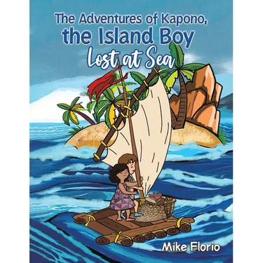 The Adventures of Kapono, the Island Boy: Lost at Sea