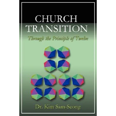 Church Transition Through the Principle of 12