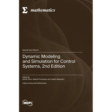Dynamic Modeling and Simulation for Control Systems, 2nd Edition