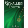 Grimaulkin Tempted