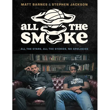 All the Smoke: All the Stars, All the Stories, No Apologies