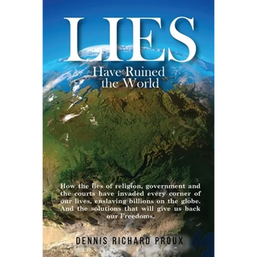 Lies Have Ruined the World