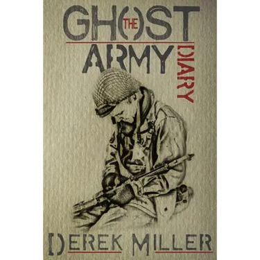The Ghost Army Diary
