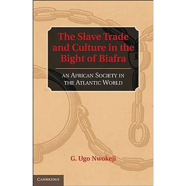 The Slave Trade and Culture in the Bight of Biafra