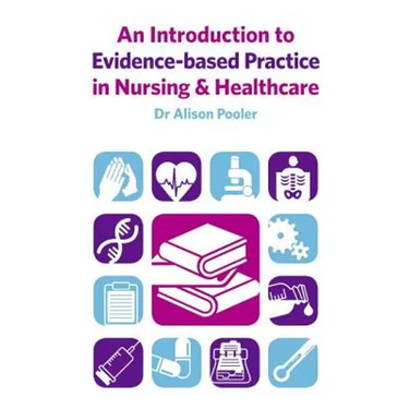 An Introduction to Evidence-based Practice in Nursing & Healthcare