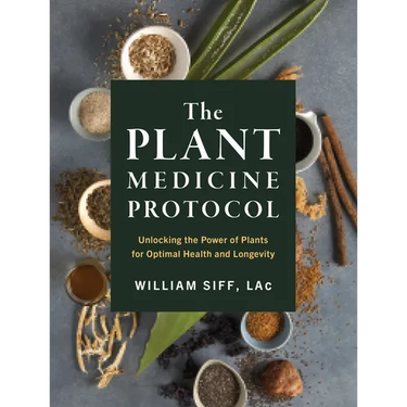 The Plant Medicine Protocol: Unlocking the Power of Plants for Optimal Health and Longevity