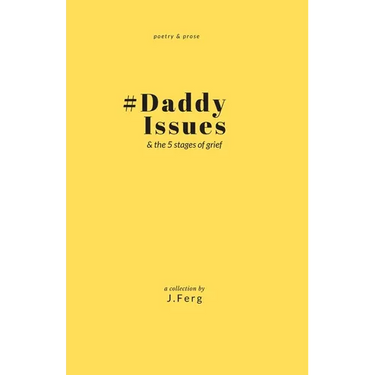 #DaddyIssues: & the five stages of grief