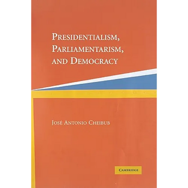 Presidentialism, Parliamentarism, and Democracy