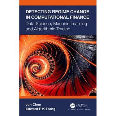 Detecting Regime Change in Computational Finance: Data Science, Machine Learning and Algorithmic Trading