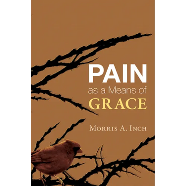 Pain as a Means of Grace