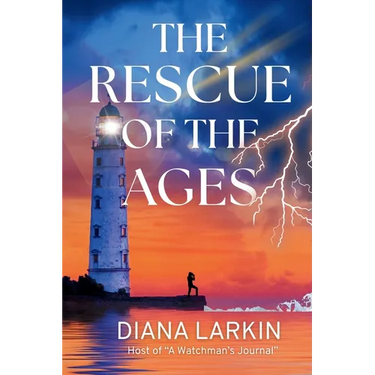 The Rescue of the Ages: A Watchman's Journal