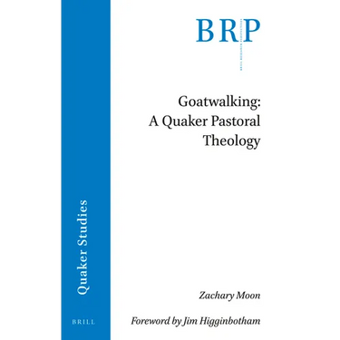 Goatwalking: A Quaker Pastoral Theology