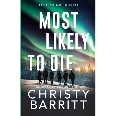 Most Likely to Die