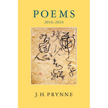 J.H. Prynne: Poems 2016-2024